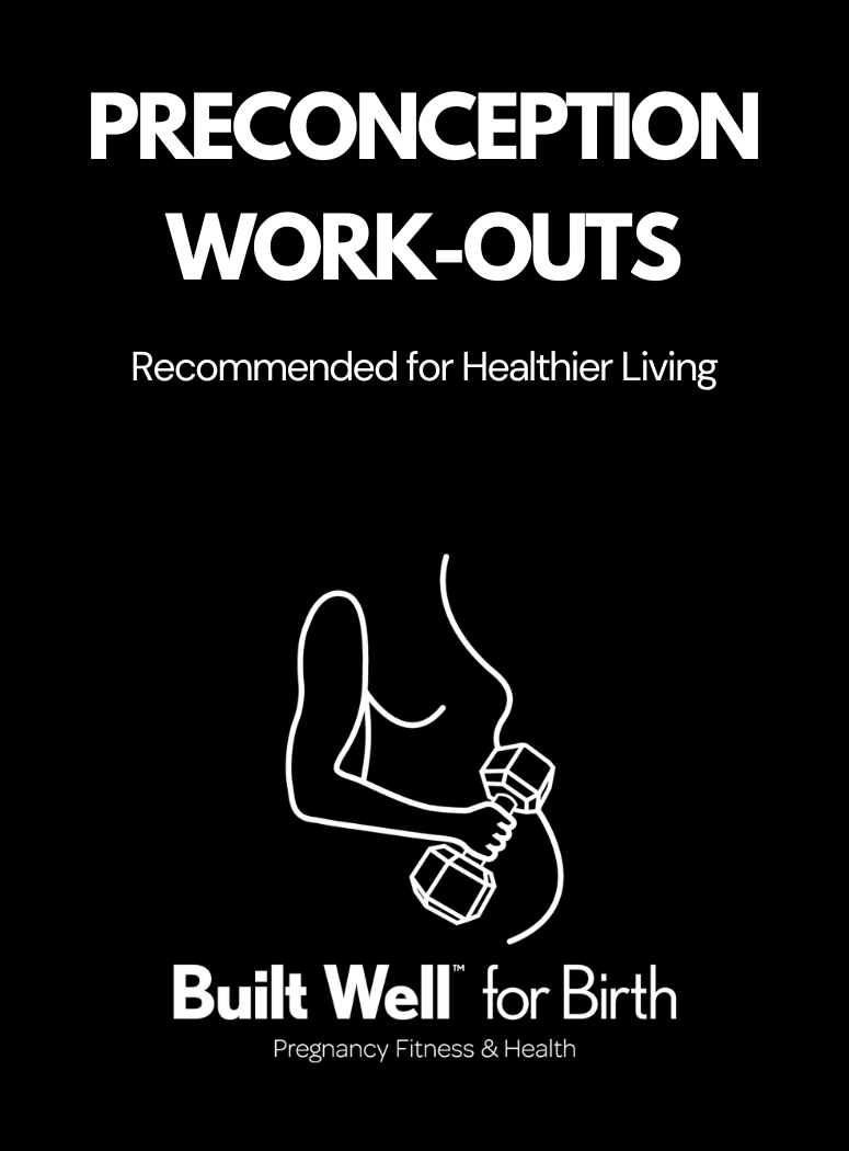Built Well™ for Birth | Preconception