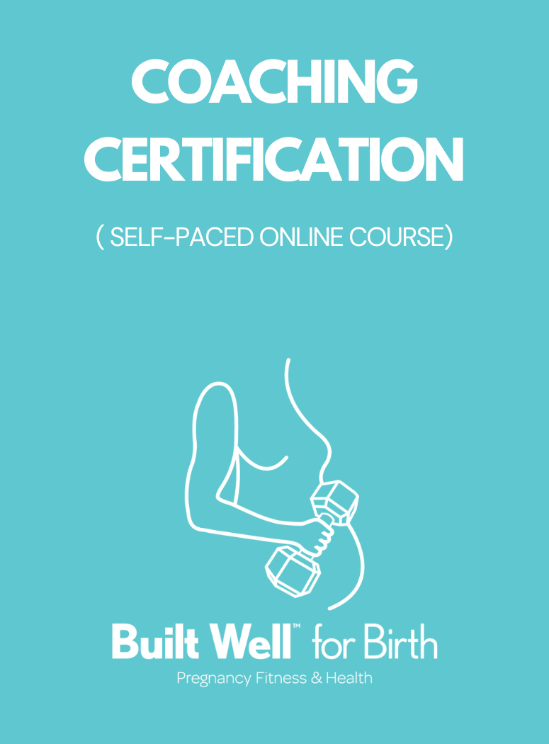 Built Well™ for Birth | Pre/Postnatal Coaching Course (Online) - Legacy